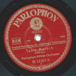 Parlophon-Militr-Orchester - Unsere Garde / Taxis-Marsch