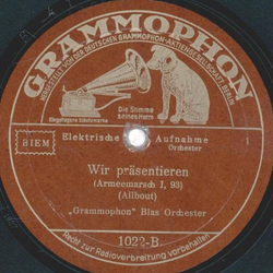 Grammophon Blasorchester - Unsere Garde / Wir prsentieren