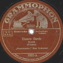 Grammophon Blasorchester - Unsere Garde / Wir prsentieren