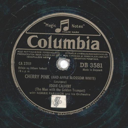 Eddie Calvert with Norrie Paramor and his Orchestra - Cherry Pink / Roses of Picardy