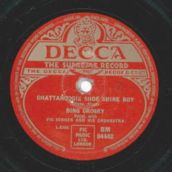 Bing Crosby - Sorry / Chattanoogie Shoe Shine Boy