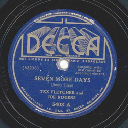 Tex Fletchers And Joe Rogers - Seven More Days / The Girl In The Blue Velevet Band