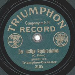 Triumphon-Orchester - Der Tanzhusar /  Der lustige Kupferschmied