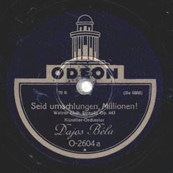Knstler Orchester Dajos Bela - Seid umschlungen, Millionen / Herbstweisen