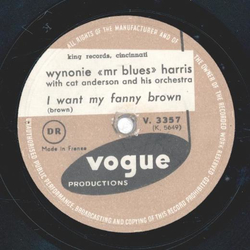 Wynonie mr blues Harris - I want my fanny brown / I feel...