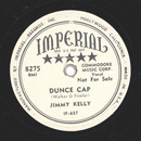 Jimmy Kelly - Dunce Cap / Why cant we keep on dreaming