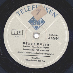 Tanzorchester Fud Candrix - Wann kommt der Tag / Blaue Kste