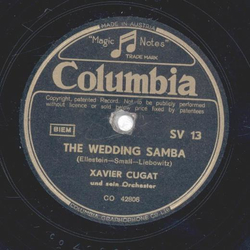 Xavier Cugat - South America, take it away! / The Wedding Samba 