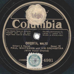 Paul Whiteman - Taint so , honey,  taint so / Chiquita