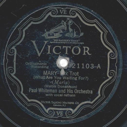 Paul Whiteman - Mary / Changers