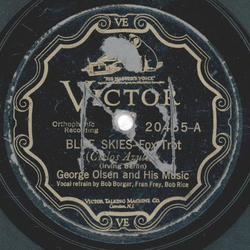 George Olsen - Blue Skies / Where´s That Rainbow ?