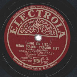 Barnabas von Geczy mit seinem Orch. - Sing ein Lied, wenn...