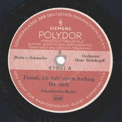 Maria v. Schmedes - Franzl, ich hab einen Auftrag für...