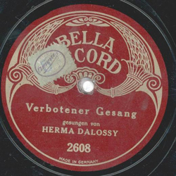 Herma Dalossy - Verbotener Gesang / Schroeder - Der Engel Lied