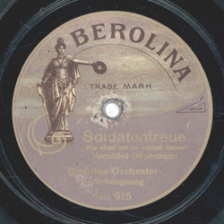 Berolina Orchester - Soldatentreue / Rosa Marsch