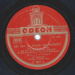 Willy Forst - Ich bin heute ja so verliebt! / Wiener...