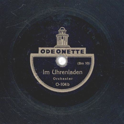 Orchester - Die Mhle im Schwarzwald / Im Uhrenladen