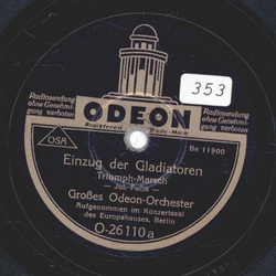 Groes Odeon Orchester - Einzug der Gladiatoren / Abschied der Gladiatoren