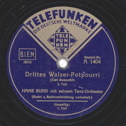 Hans Bund - Drittes Walzer Potpourri 1. Teil / 2. Teil