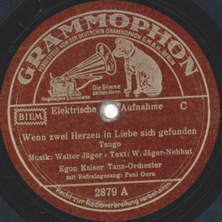 Egon Kaiser Tanz-Orchester - Wenn zwei Herzen in Liebe...