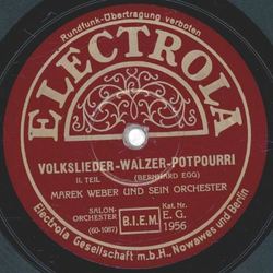 Marek Weber - Volkslieder-Walzer-Potpourri Teil I /  Volkslieder-Walzer-Potpourri Teil II