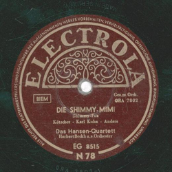 Das Hansen Quartett - Die Shimmy Mimi / Der Tropeten Joe