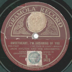 Jack Hylton - Sweetheart, Im dreaming of you / I never dreamt