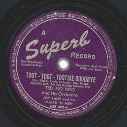 Ted Fio Rito - Toot Toot Tootsie Goodbye / Are You Kissing Someone Else