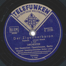 Orchester d. dt. Opernhauses Berlin, Walter Lutze - Der Zigeunerbaron 1. Teil / 2. Teil