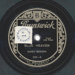 Harry Shalson - Blue Heaven / Theres A Rickety Rackety Shack