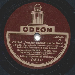 Richard Tauber - Weinlied Fein, fein schmeckt uns der...