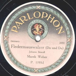 Marek Weber - Fledermauswalzer / Knstlerleben
