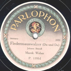Marek Weber - Fledermauswalzer / Knstlerleben