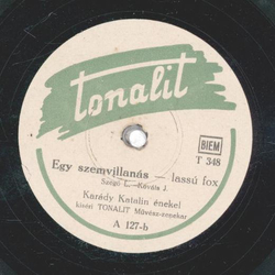 Kardy Katalin - Egy szl virg / Egy szemvillans
