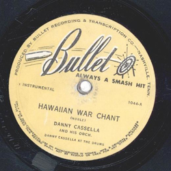 Danny Cassella - Hwaiian War Chant / Cruel Love