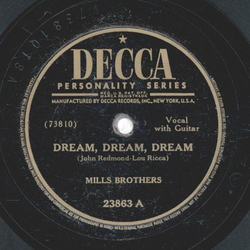 Mills Brothers - Dream, Dream, Dream / Across The Allley From The Alamo