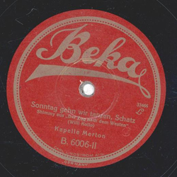 Kapelle Merton - Eilala! / Sonntag gehn wir tanzen, Schatz 