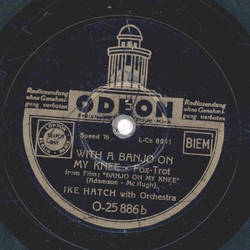 Ike Hatch - The RythmS o.k. in Harlem / With Banjo on my Knee