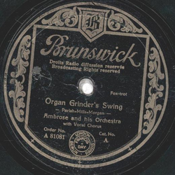 Amrose and his Orchestra - Organ Grinders Swing / Wood And Ivory