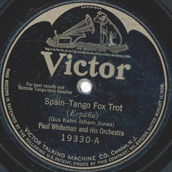 Paul Whiteman and his Orchestra - Spain (Tango) / Mr....