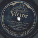 Paul Whiteman and his Orchestra - Home in Pasadena / Mona...