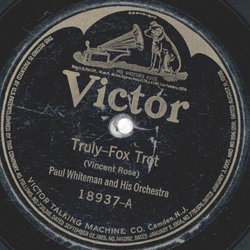 Paul Whiteman - Truly / Birdie-A Sweety Tweety 