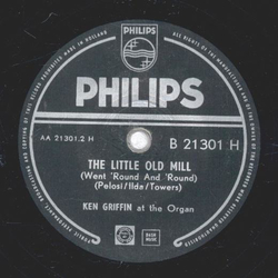Ken Griffin - Oh Baby mine / The little old Mill