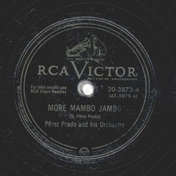 Perez Prado - More Mambo Jambo / Mambo De Chatanooga