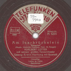 Erwin Hartung - Am Isarbrcklelein / Liebe, ja Liebe