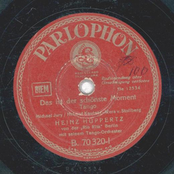 Heinz Huppertz - Eine Welt voll Glck / Das ist der...