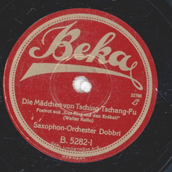 Saxophon Orchester Dobri - Die Mdchen von Tsching Tschang Fu / Salon Orchester Martina - Heinzelmnnchens Wachparade