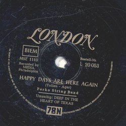 Ferko String Band - Happy Days are here again / Deep in the heart of Texas