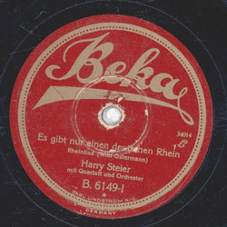 Harry Steier - Es gibt nur einen deutschen Rhein / In der...