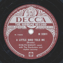 Evelyn Knight - A Little Bird Told Me / Brush Those Tears...